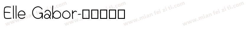 Elle Gabor字体转换